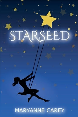 Starseed by Carey, Maryanne