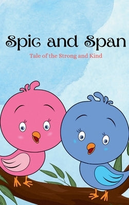 Spic and Span: Tale of the Strong and the Kind by Govekar, Shweta