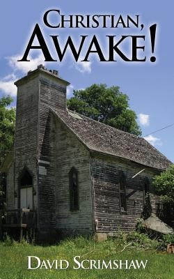 Christian, Awake! by Scrimshaw, David