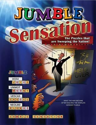 Jumble(r) Sensation: The Puzzles That Are Sweeping the Nation! by Tribune Media Services