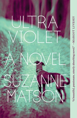 Ultraviolet by Matson, Suzanne
