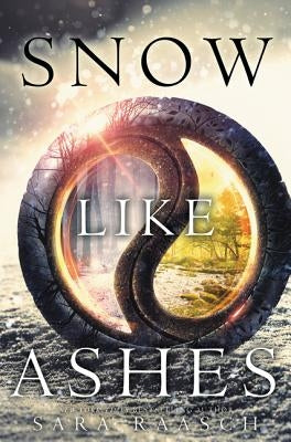 Snow Like Ashes by Raasch, Sara