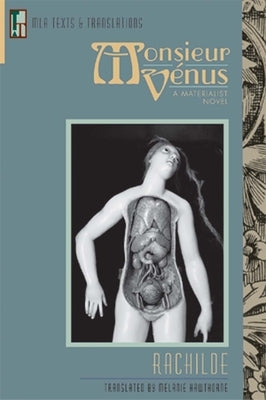 Monsieur Vénus: A Materialist Novel by Rachilde