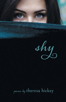 Shy by Hickey, Theresa
