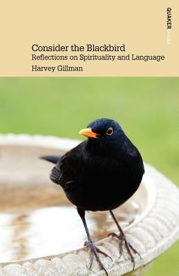 Consider the Blackbird by Gillman, Harvey