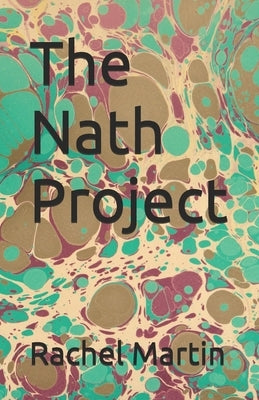 The Nath Project by Martin, Rachel
