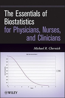 Essentials of Biostatistics by Chernick, Michael R.