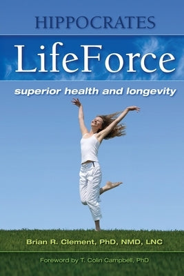 Hippocrates Life Force by Clement, Brian
