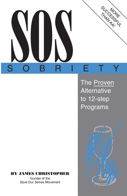 SOS Sobriety by Christopher, James