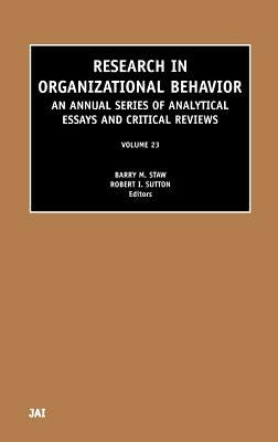 Research in Organizational Behavior: Volume 23 by Staw, Barry