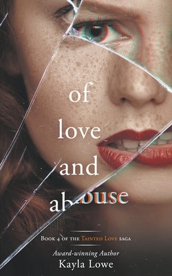 Of Love and Abuse by Lowe, Kayla