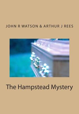 The Hampstead Mystery by Rees, Arthur J.