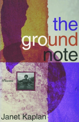 The Groundnote by Kaplan, Janet