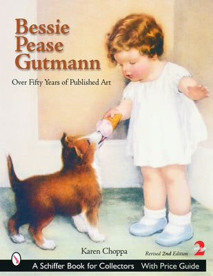 Bessie Pease Gutmann: Over Fifty Years of Published Art by Choppa, Karen