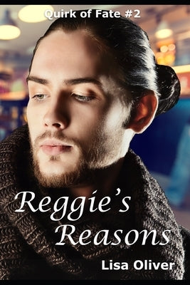 Reggie's Reasons by Oliver, Lisa