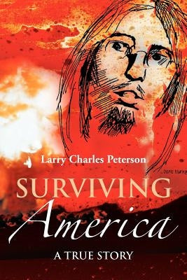 Surviving America by Peterson, Larry Charles