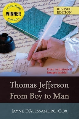 Thomas Jefferson From Boy to Man: Revised Edition by D'Alessandro-Cox, Jayne