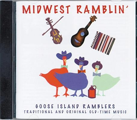 Midwest Ramblin' by Goose Island Ramblers