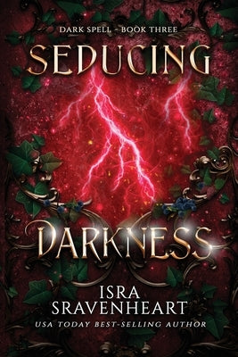 Seducing Darkness by Sravenheart, Isra