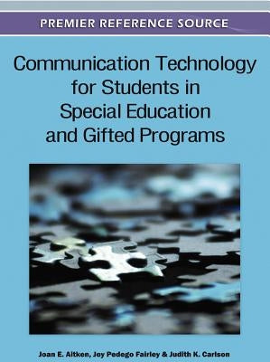 Communication Technology for Students in Special Education and Gifted Programs by Aitken, Joan E.