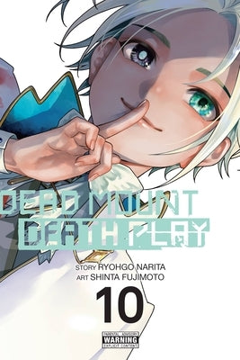 Dead Mount Death Play, Vol. 10: Volume 10 by Narita, Ryohgo