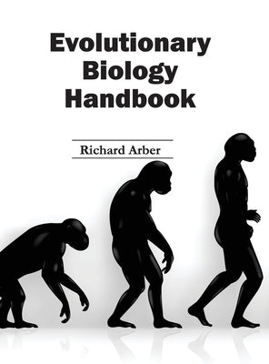 Evolutionary Biology Handbook by Arber, Richard