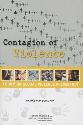 Contagion of Violence: Workshop Summary by National Research Council