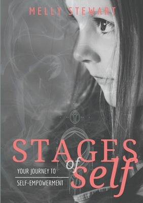Stages of Self by Stewart, Melly