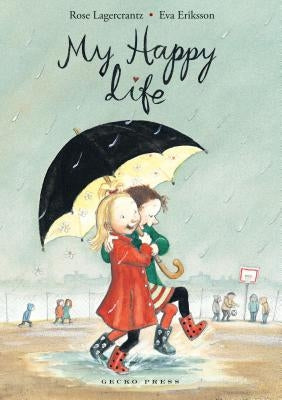 My Happy Life by Lagercrantz, Rose
