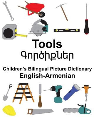 English-Armenian Tools Children's Bilingual Picture Dictionary by Carlson, Suzanne