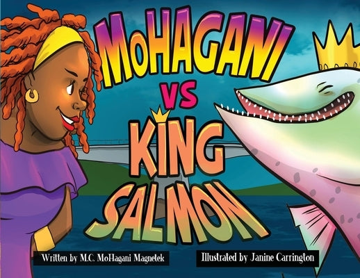 MoHagani vs King Salmon by Magnetek, M. C. Mohagani