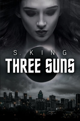 Three Suns by King, S.