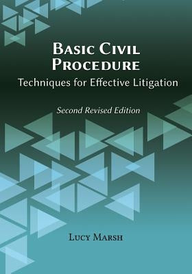 Basic Civil Procedure, Second Revised Edition by Marsh, Lucy a.