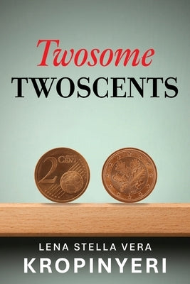 Twosome TWOSCENTS by Kropinyeri, Lena Stella Vera
