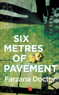 Six Metres of Pavement by Doctor, Farzana