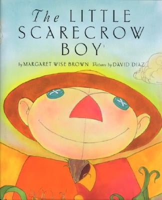 The Little Scarecrow Boy by Brown, Margaret Wise