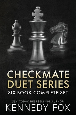 Checkmate Duet Series: Six Book Complete Set by Fox, Kennedy