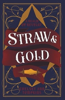 Straw & Gold by Tompkins, Chelsey Ann