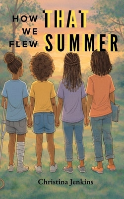 How We Flew That Summer by Jenkins, Christina