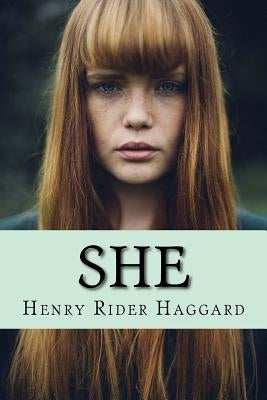 She by Rider Haggard, Henry