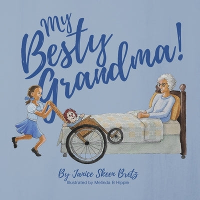 My Besty Grandma! by Bretz, Jan