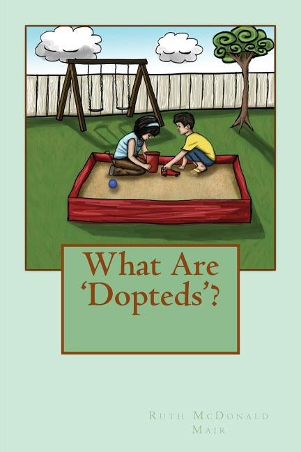 What Are 'Dopteds'? by Houska, Ashley