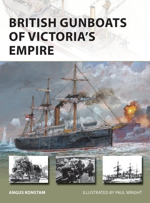 British Gunboats of Victoria's Empire by Konstam, Angus