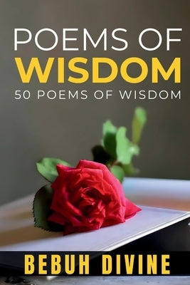 Poems of Wisdom by Divine, Bebuh