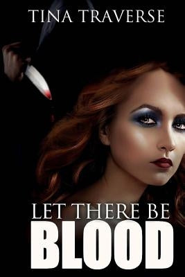 Let There Be Blood by Jansson, Ida