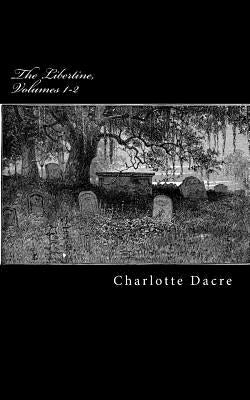 The Libertine, Volumes 1-2 by Matilda, Rosa