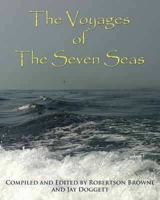 Voyages of the Seven Seas by Browne, Robertson