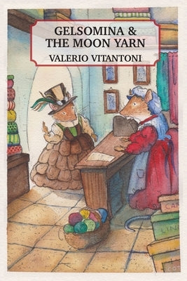 Gelsomina & The Moon Yarn by Vitantoni, Valerio
