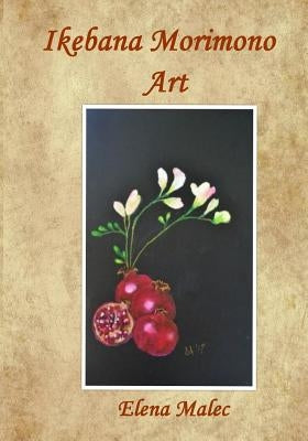 Ikebana Morimono Art by Malec, Elena