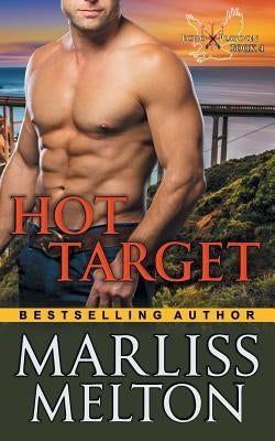 Hot Target (The Echo Platoon Series, Book 4) by Melton, Marliss